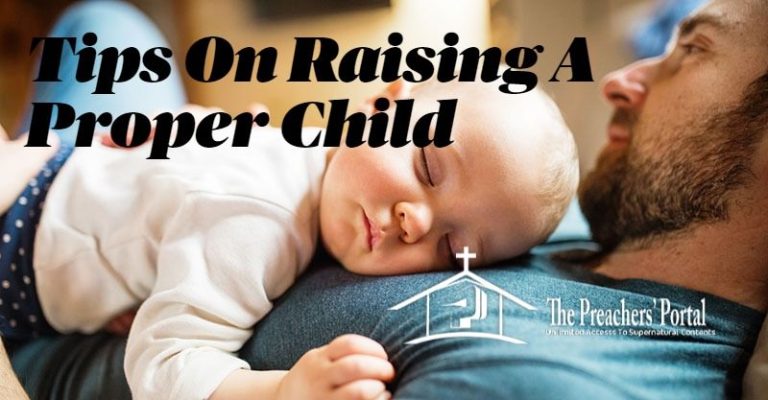 Top 10 Parental Nuggets For Proper Child Raising 2023