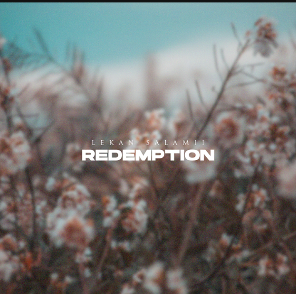 Lekan Salamii - Redemption | Download Mp3 (Audio)