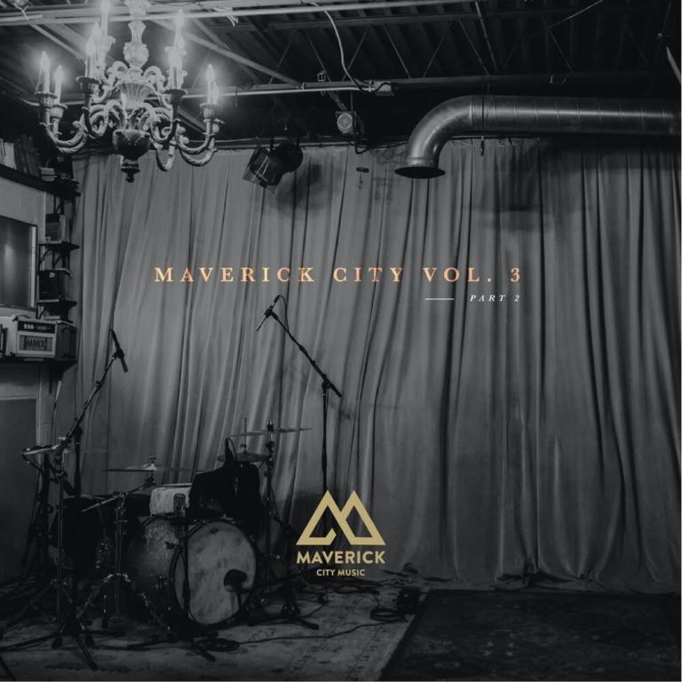 Maverick City Music “Maverick City Vol 3 Pt 2” Album Tracklist (Mp3)
