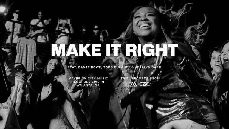 Maverick City – Make it Right - Download Mp3