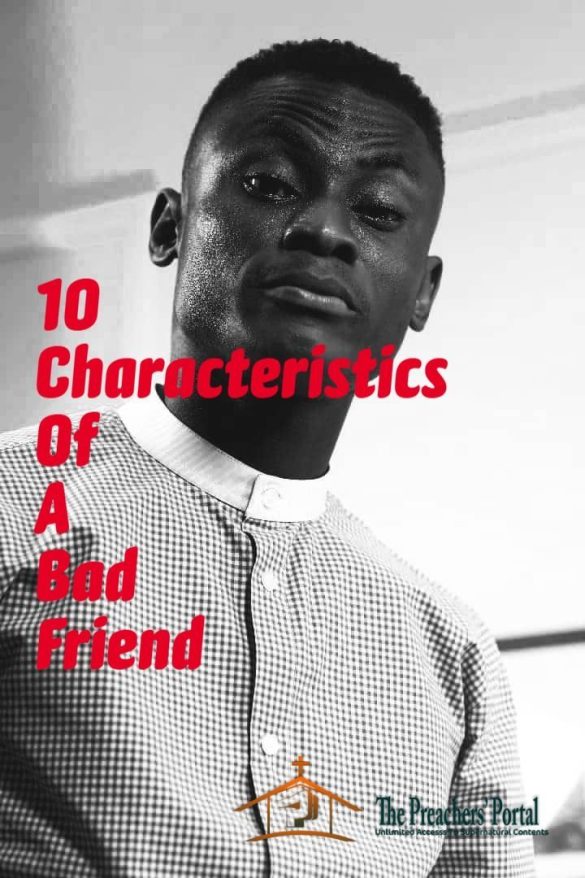 10 Characteristics Of A Bad Friend » The Preachers Portal