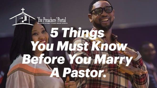 Ladies: 5 Things You Must Know Before You Marry A Pastor.