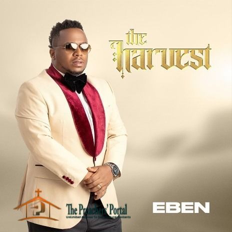 Eben - The Harvest | Download Album (Audio + Mp3 + Zip)