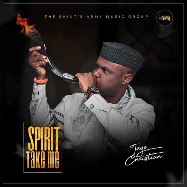 Tayo Christian – Spirit Take Me | Download Mp3 (Audio)