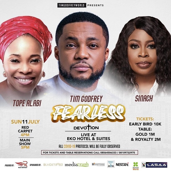 Tim Godfrey’s Fearless Concert | 11th July 2021 - Save The Date