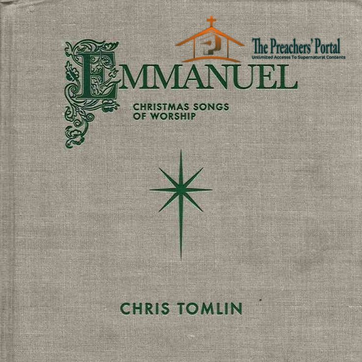 Chris Tomlin - Emmanuel: Christmas Songs of Worship | Album Download (MP3 + ZIP)