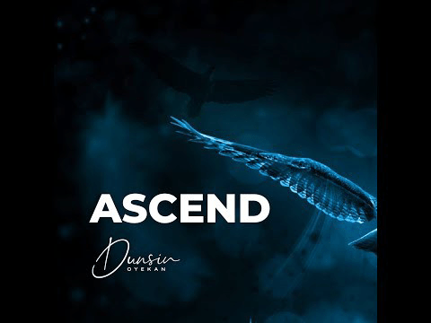 The Lyrics Ascend By Dunsin Oyekan (Audio + Video)