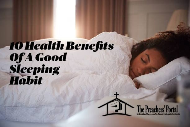 10 Health Benefits Of A Good Sleeping Habit