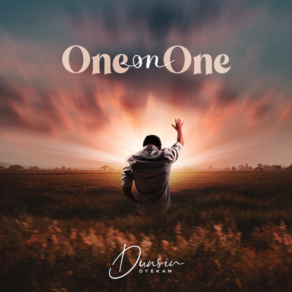 Dunsin Oyekan - One On One | Download Mp3 (Audio + Video)