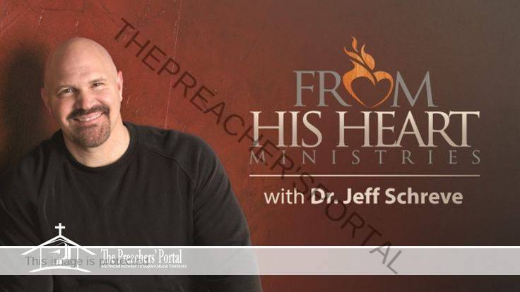 From His Heart Devotional 1st February 2023 – Jeff Schreve