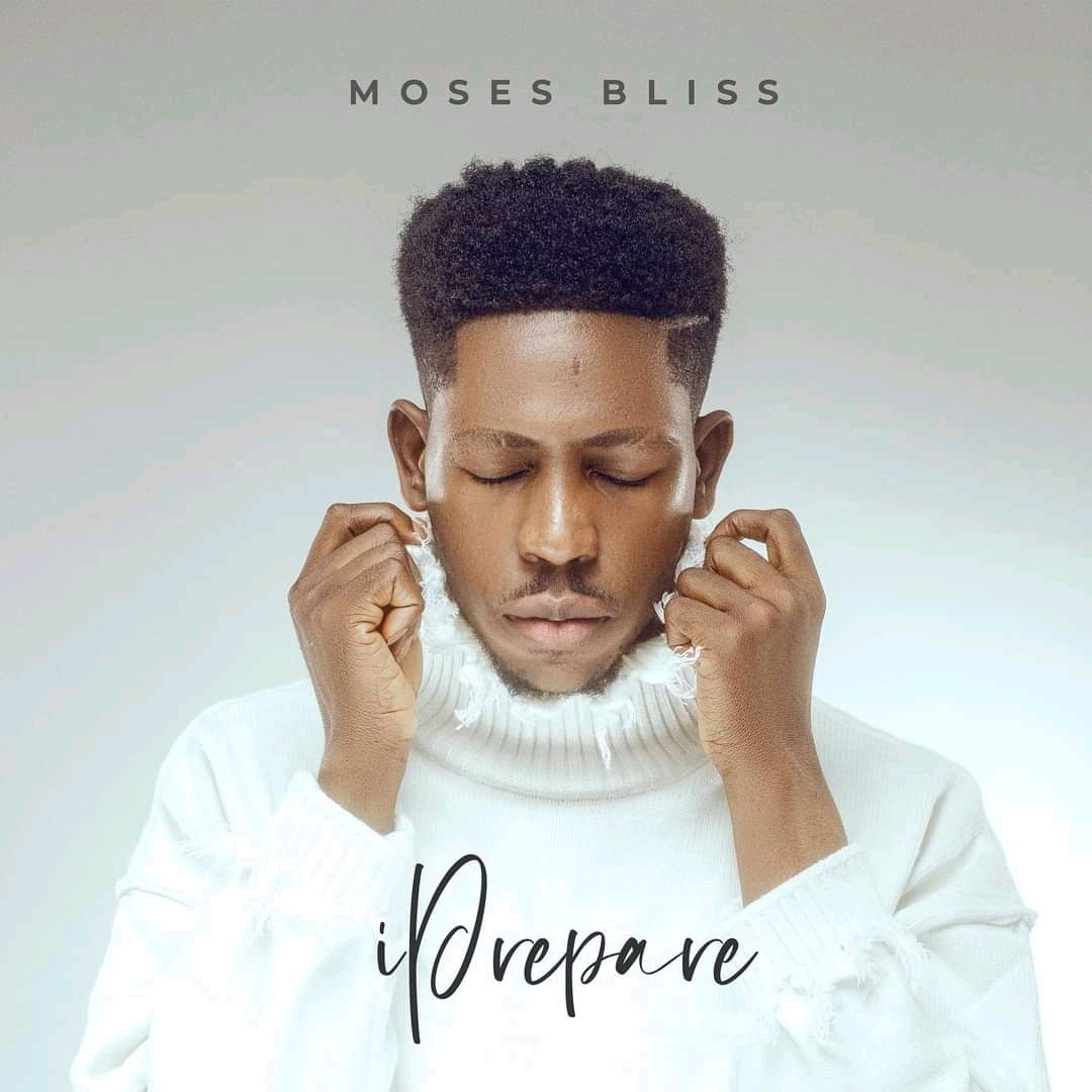 Moses Bliss - I Prepare || Download Mp3 (Audio + Lyrics)