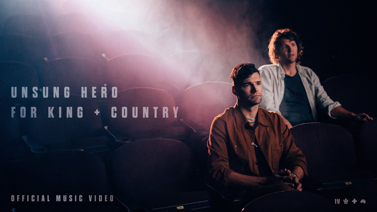 FOR KING & COUNTRY – Unsung Hero | Download Mp3 (Audio + Lyrics)