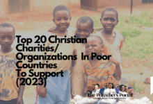 Top 20 Christian Charities/Organizations In Poor Countries To Support (2023)