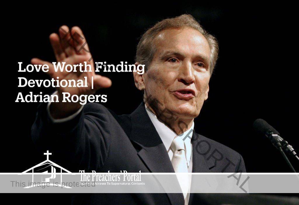 Love Worth Finding Devotional 1st October 2022 | Adrian Rogers