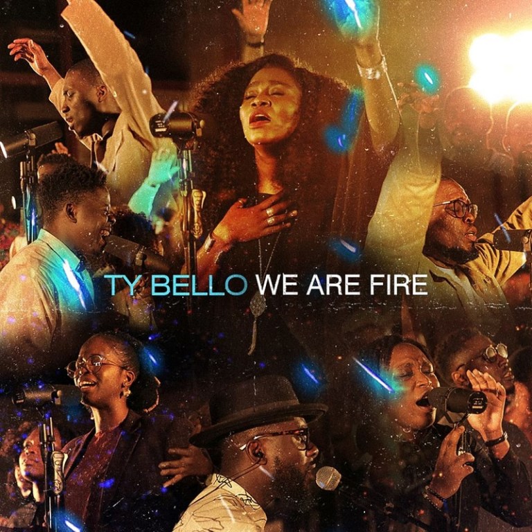 TY Bello - We Are Fire | Download Album (Mp3 + Zip)