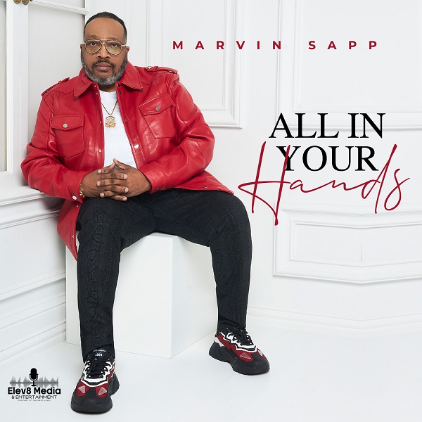 All in Your Hands By Marvin Sapp || Download Mp3 (Audio)