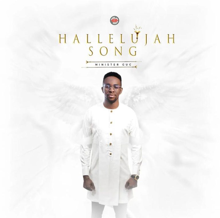 GUC - ‘Hallelujah Song’ || Download Mp3 + Lyrics 