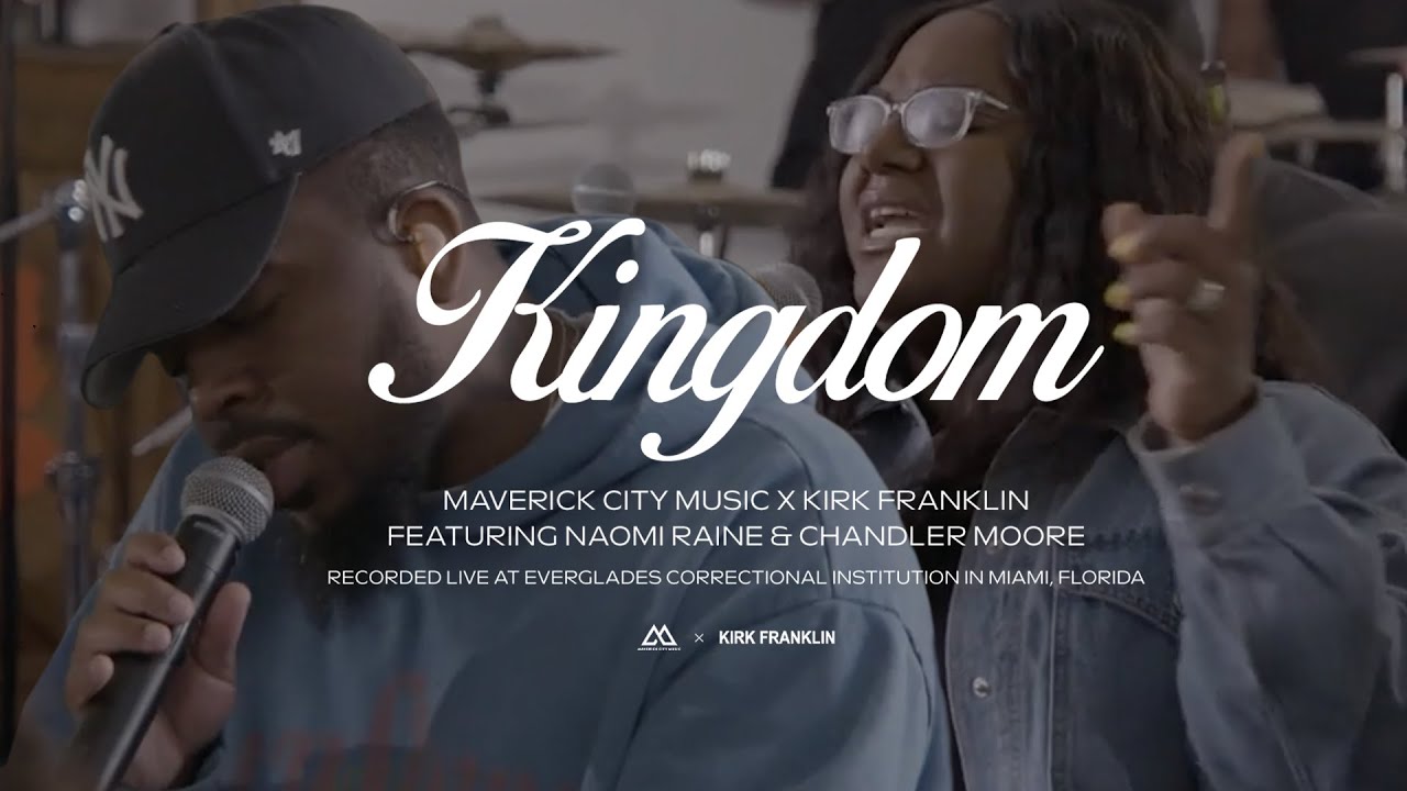 Maverick City Music Ft Kirk Franklin – Kingdom | Download Mp3 (Audio)
