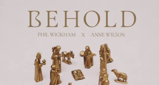 Phil Wickham – Behold || Download Mp3 (Audio)
