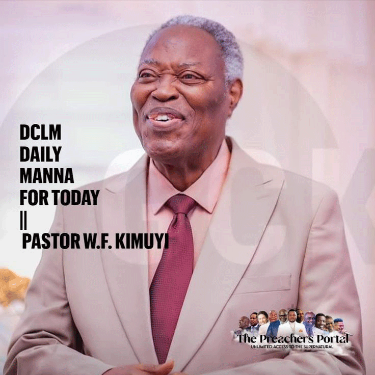 DCLM Daily Manna For Today || 7th October 2022 | With Pastor W.F. Kimuyi