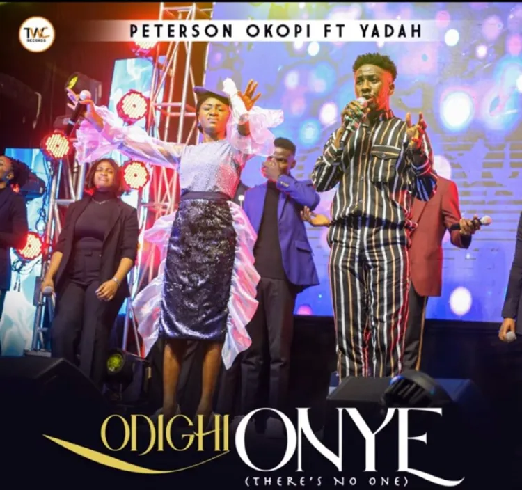 Peterson Okopi ft Yadah - 'Odighi Onye' Download || MP3 (Audio + Video)