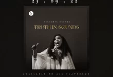Victoria Orenze - 'Truth In Sounds' Album || Download Mp3 (Audio + Zip)