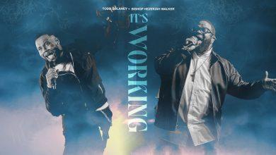 Todd Dulaney ft. Hezekiah Walker – It’s Working || Download Mp3 (Audio + Lyrics)