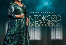 Ntokozo Mbambo - Lavish Worship Album || Download Mp3 (Audio)