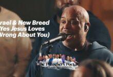 Israel & New Breed - Yes Jesus Loves Me | Download Mp3 (Audio + Lyrics)