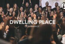 Jesus Image Worship - Dwelling Place | Download Mp3 (Audio)
