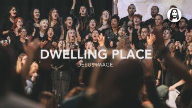 Jesus Image Worship - Dwelling Place | Download Mp3 (Audio)