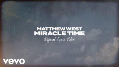 Matthew West – Miracle Time || Mp3 Download (Audio)