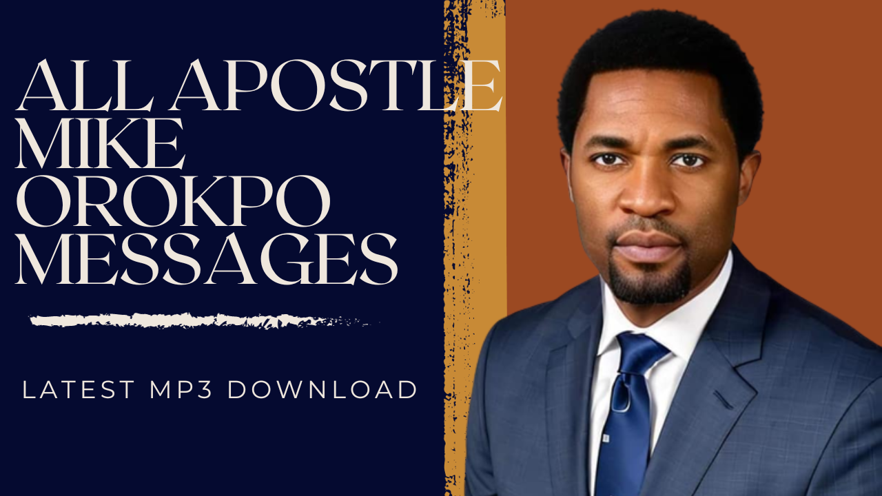 Download Mp3 | All Apostle Michael Orokpo 2023/2024 Messages