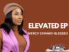 DOWNLOAD ALBUM: Mercy Chinwo – Elevated EP (Zip + Mp3)
