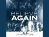JJ Hairston – Believe Again [Vol. II] || Album Download Mp3 (Audio)