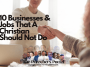 10 Businesses & Jobs That A Christian Should Not Do 10 Businesses & Jobs That A Christian Should Not Do