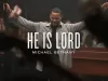 Michael Bethany - He Is Lord