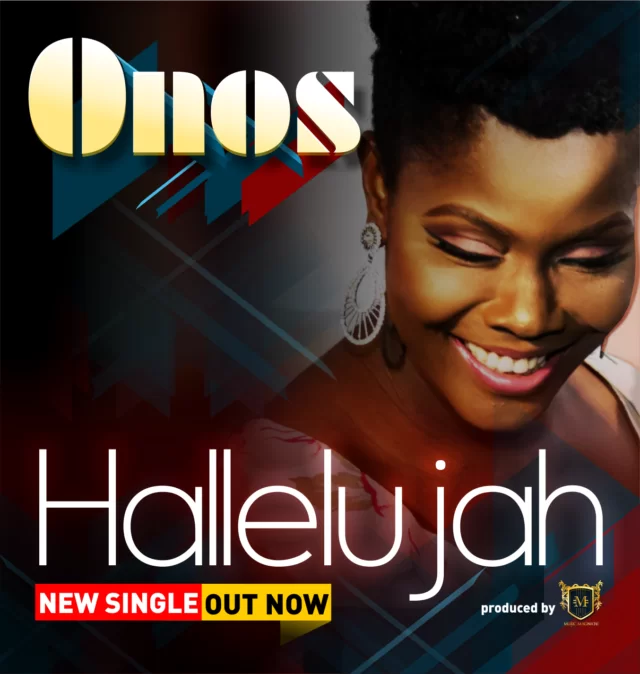 Onos – Hallelujah (Me re Jirie) - Download Mp3 (Audio + Lyrics)