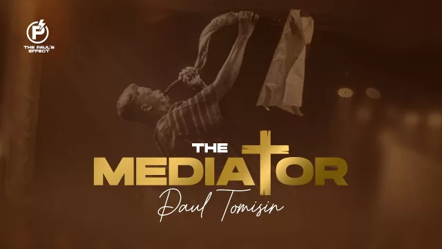 Paul Tomisin – The Mediator || Download Mp3 (Audio & Lyrics)
