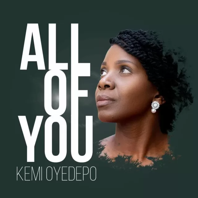 Kemi Oyedepo – All Of You