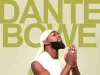 Dante Bowe – Wind Me Up