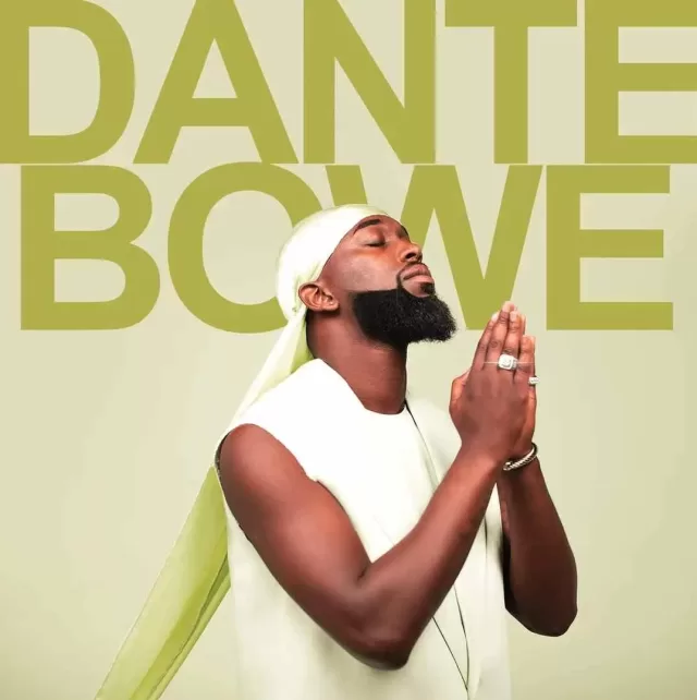 Dante Bowe – Wind Me Up