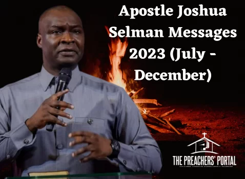Apostle Joshua Selman Messages 2023 (July- December)