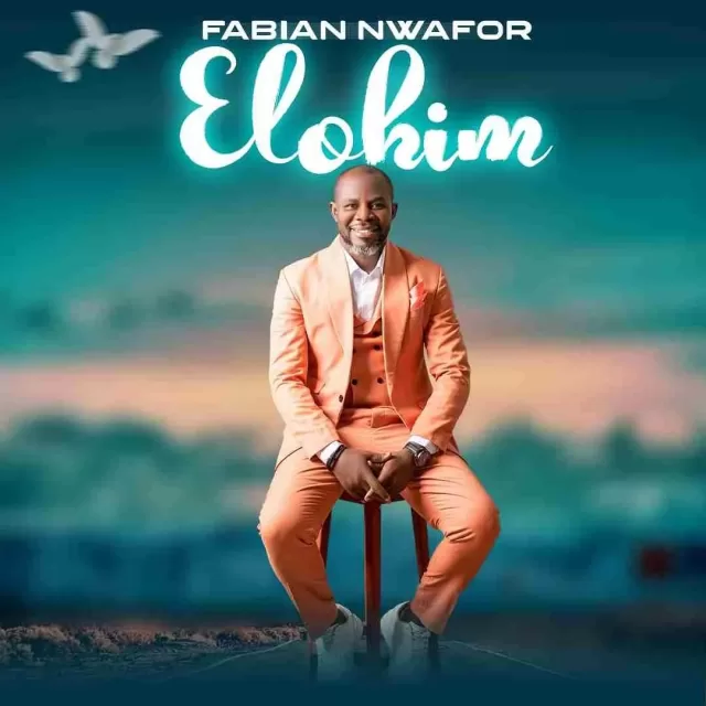 Fabian Nwafor – Elohim || Download Mp3 (Audio)