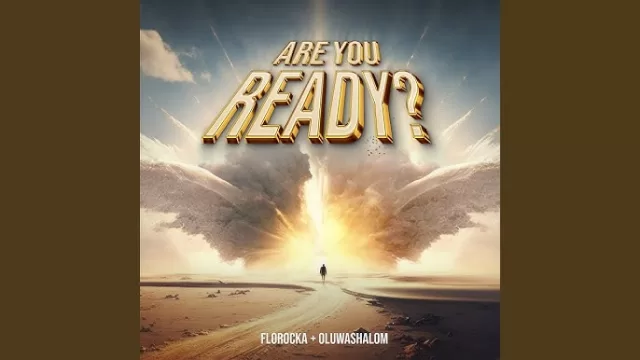 Florocka – Are You Ready? | Download Mp3 (Audio)