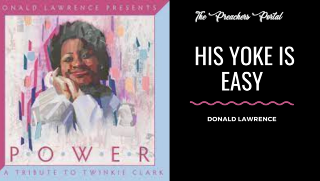 Donald Lawrence – His Yoke is Easy download mp3