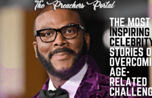 The Most Inspiring Celebrity Stories of Overcoming Age-Related Challenges The Most Inspiring Celebrity Stories of Overcoming Age-Related Challenges