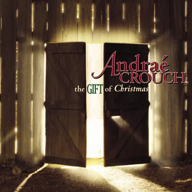 Andrae Crouch – The Gift Of Christmas || Album MP3 Audio