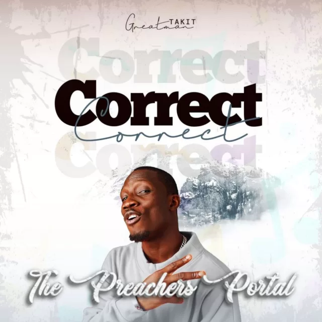 Greatman Takit – Correct || MP3 Audio & Lyrics