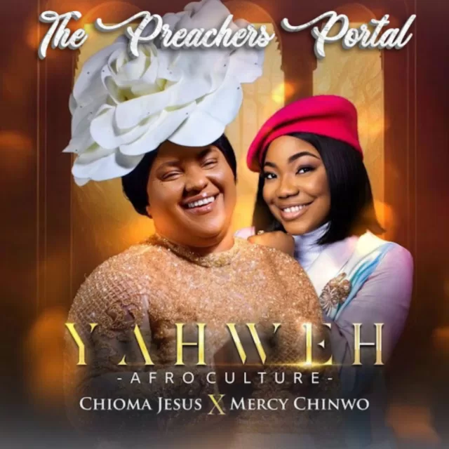 Mercy Chinwo Ft. Chioma Jesus – Yahweh (Afro Culture) || MP3